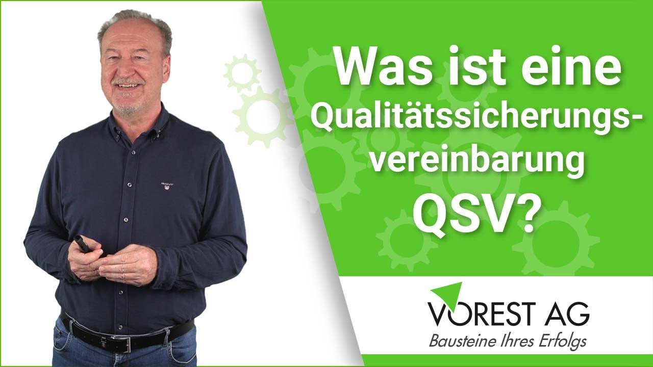 Was ist eine QSV Qualit&auml;tssicherungsvereinbarung und was beinhaltet diese QSV?
