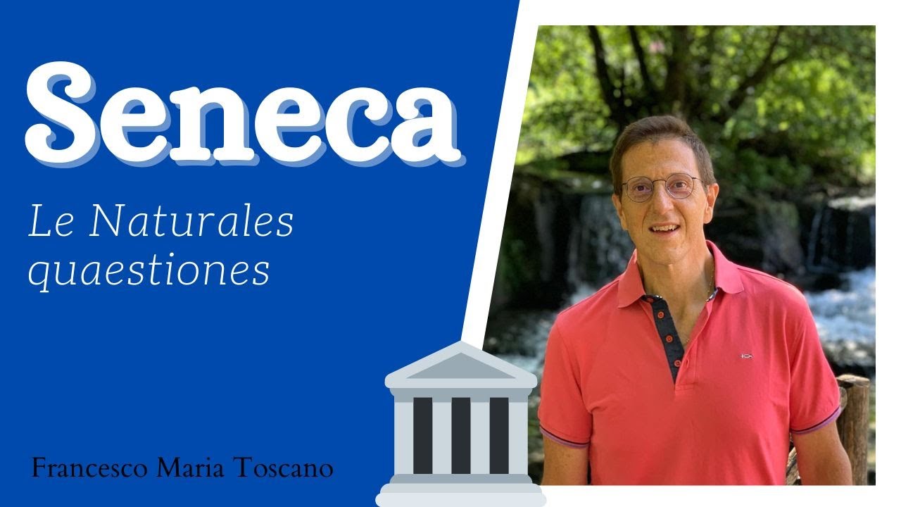 Seneca: le «Naturales quaestiones»