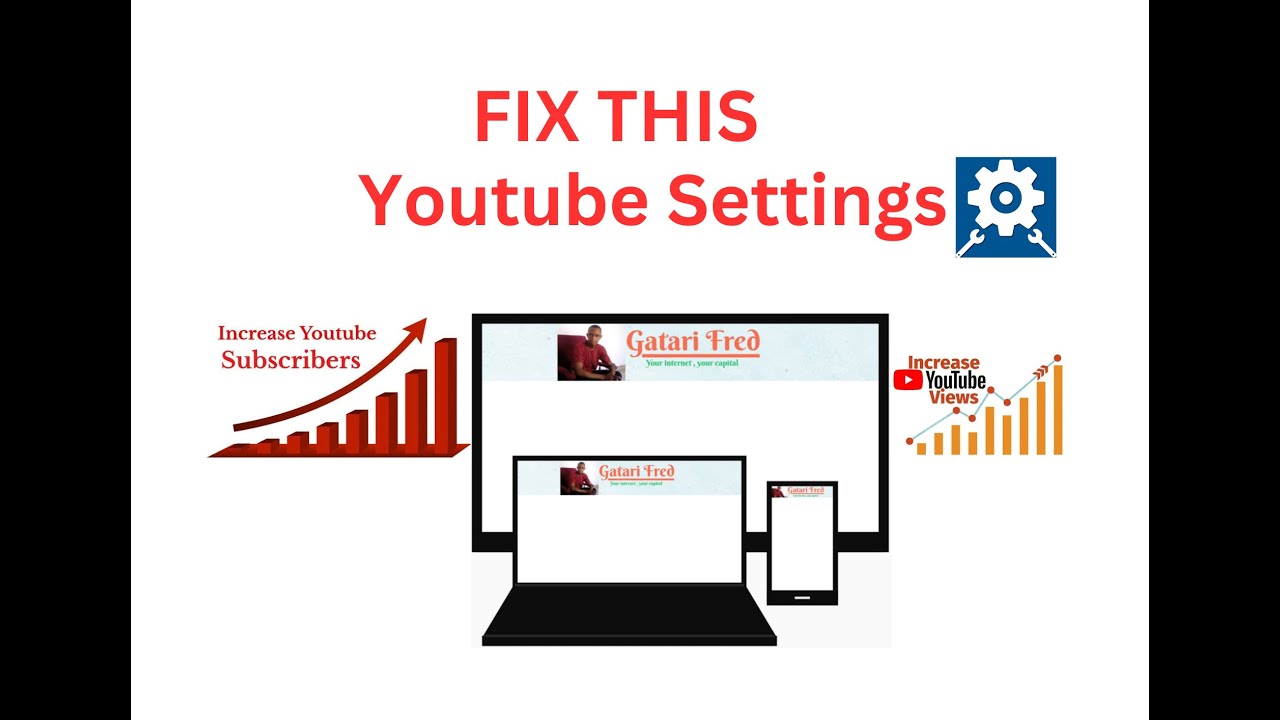 Settings 5 za YouTube zigufasha kongera Views, subscribers, @Gatarifred 