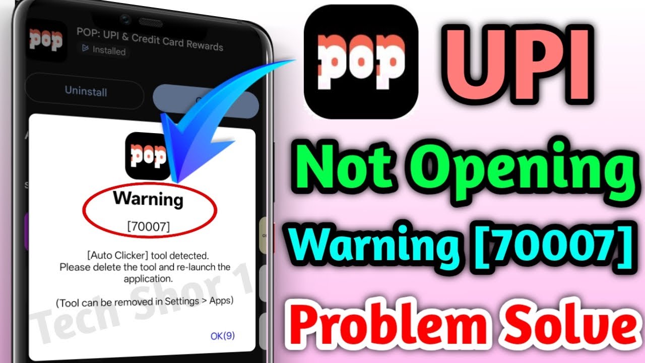 POP UPI App Not Opening Problem Solve || POP UPI Warning [70007] Problem Solve