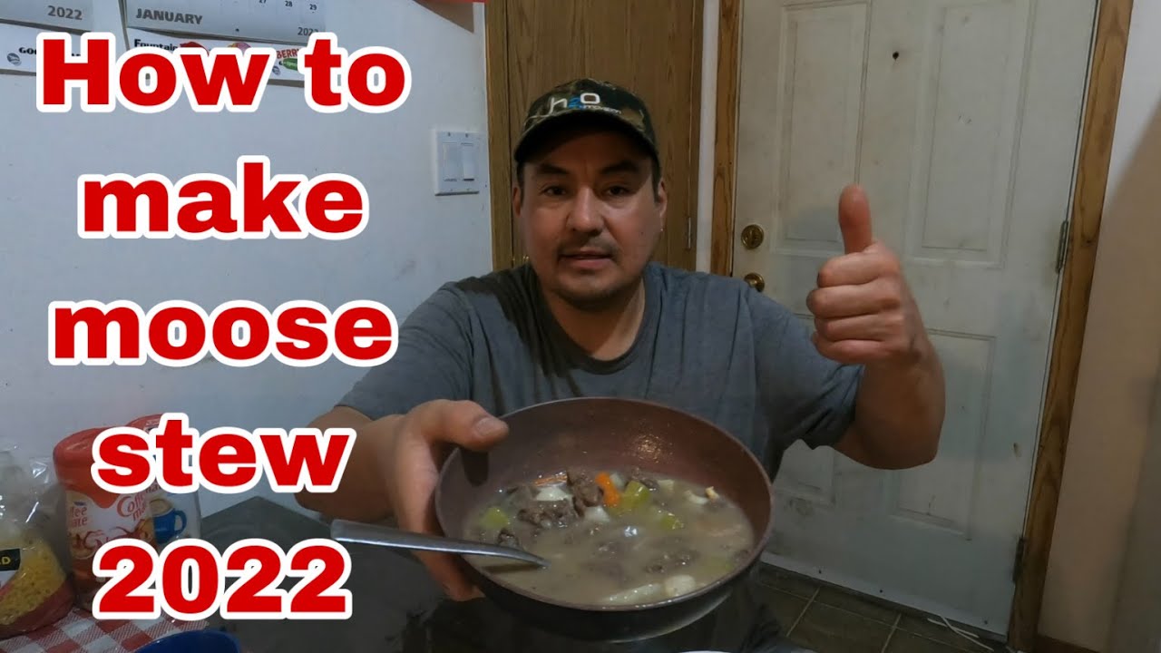How to make moose meat stew 2022