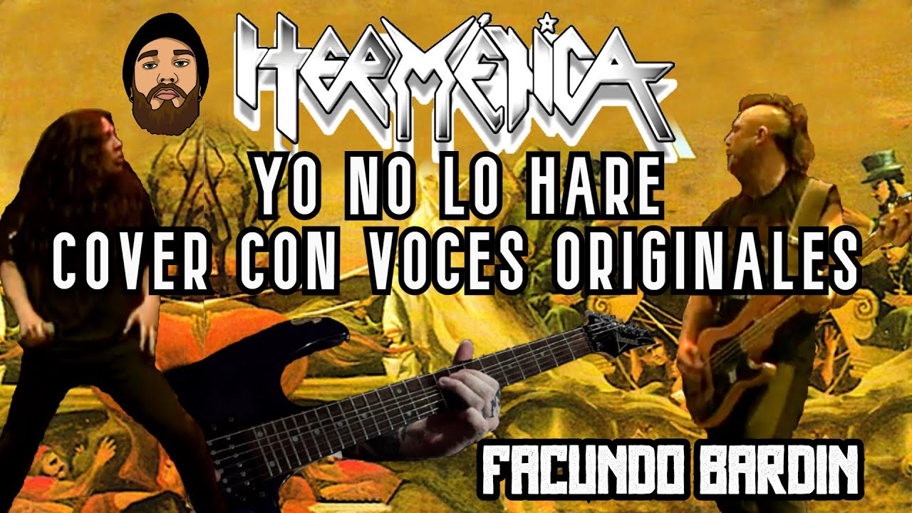 HERMETICA - YO NO LO HARE - COVER (CON VOCES ORIGINALES)