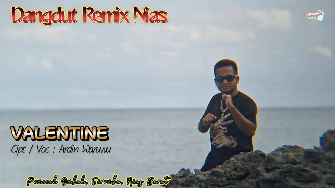 Lagu Nias | VALENTINE - Ardin Waruwu | Dangdut Remix Terbaru