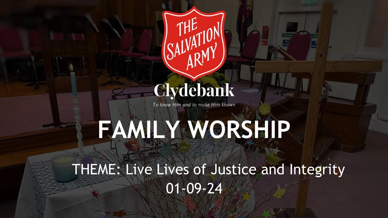 Family Worship | Sunday 1st September 2024 | Live Lives of Justice and Integrity