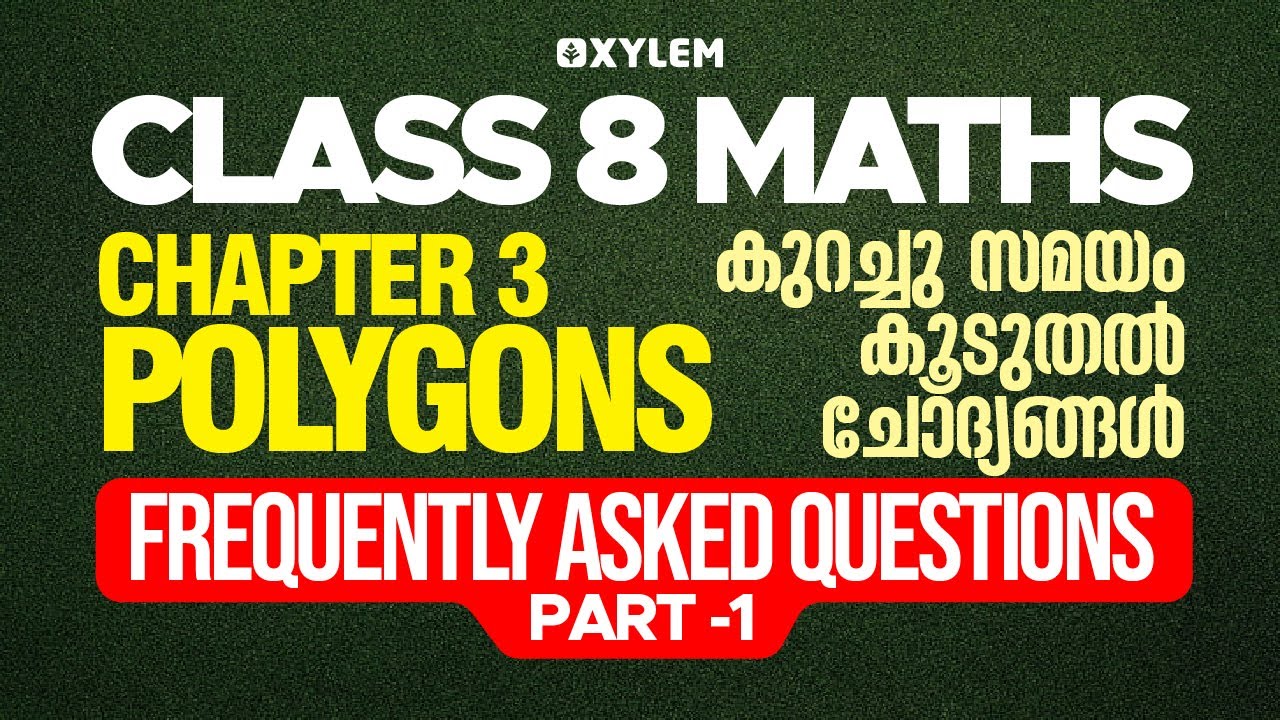 Class 8 Maths | Chapter 3 Polygons-Frequently Asked Questions Part-1| Xylem Class 8