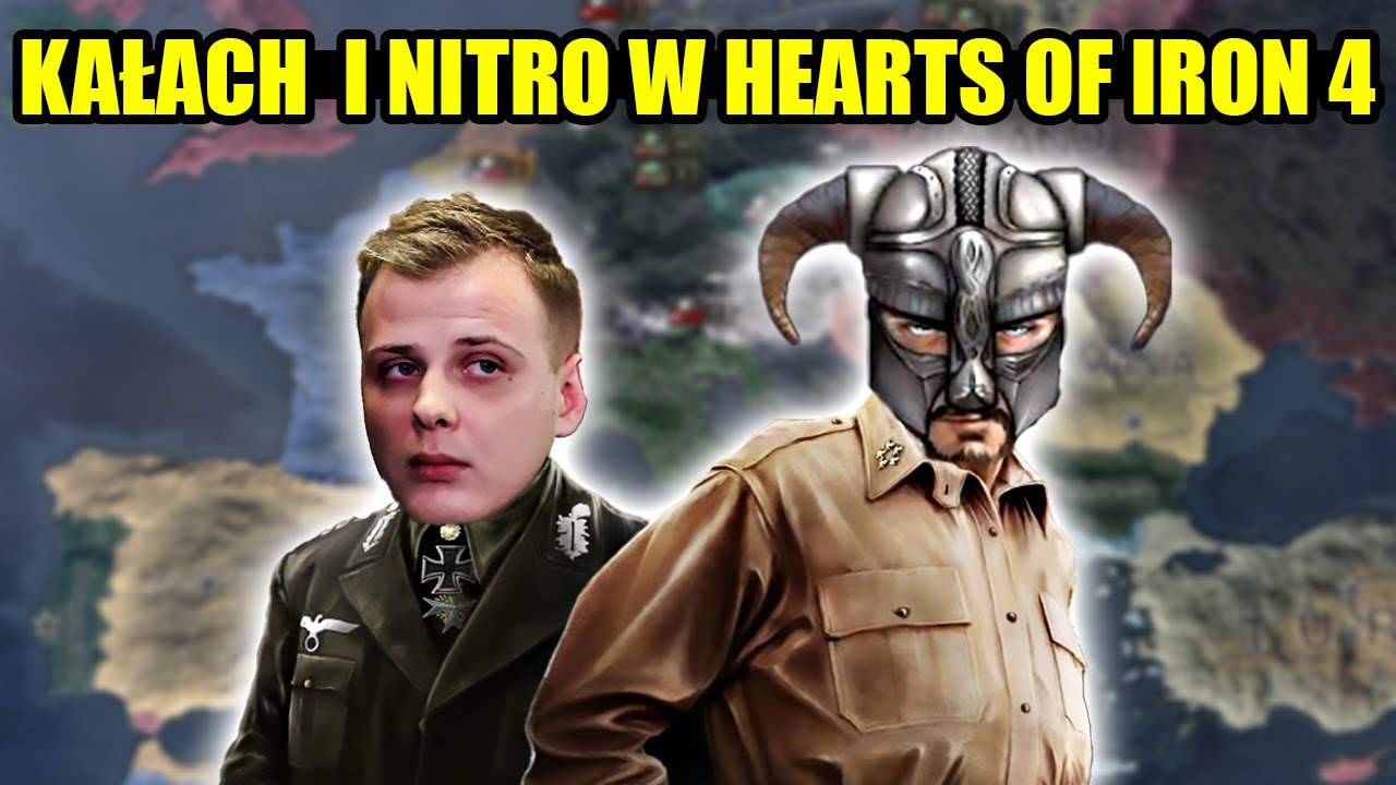 NITRO & KAŁACH GRAJĄ RAZEM W HEARTS OF IRON 4