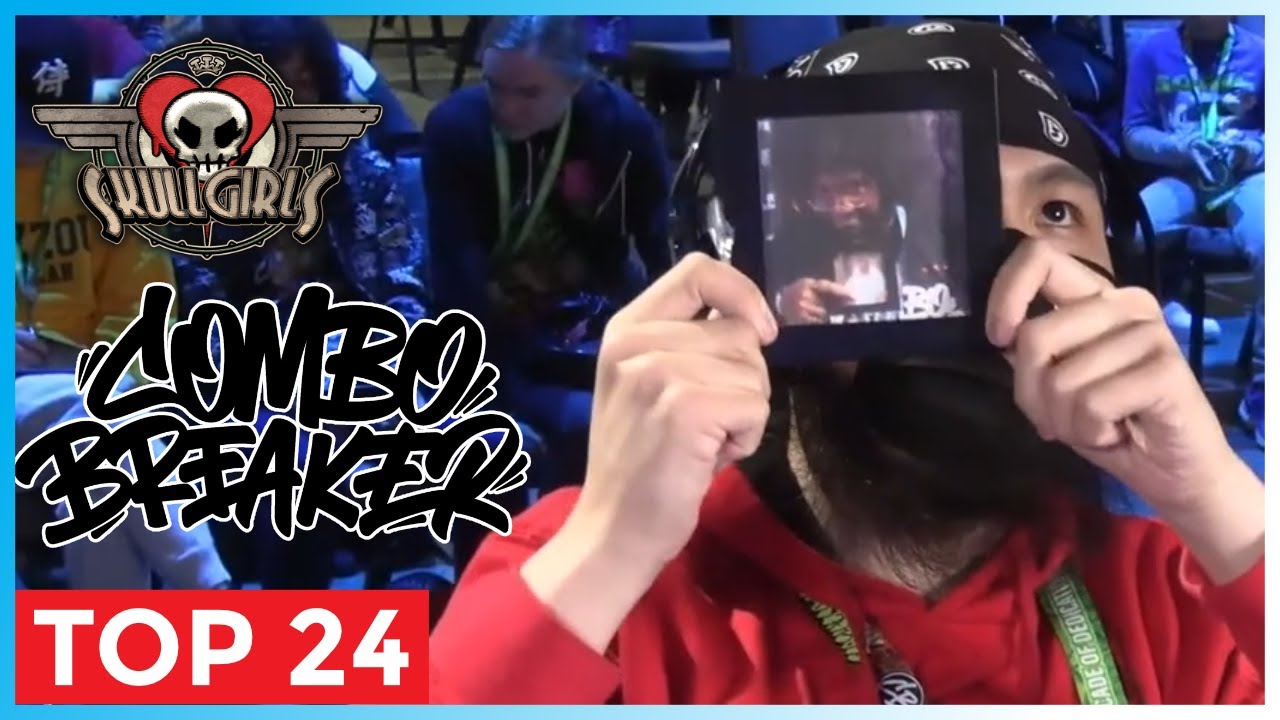 COMBO BREAKER 2025 - SKULLGIRLS TOP 24
