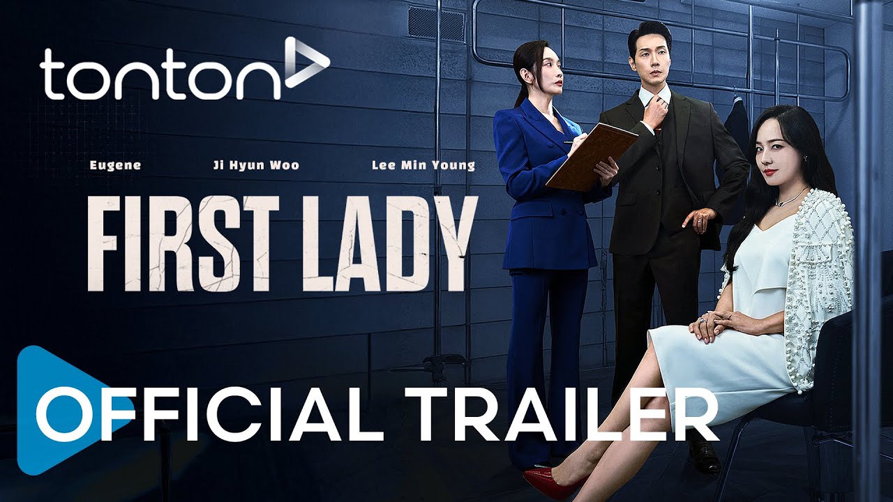 First Lady | Official Trailer | Tonton