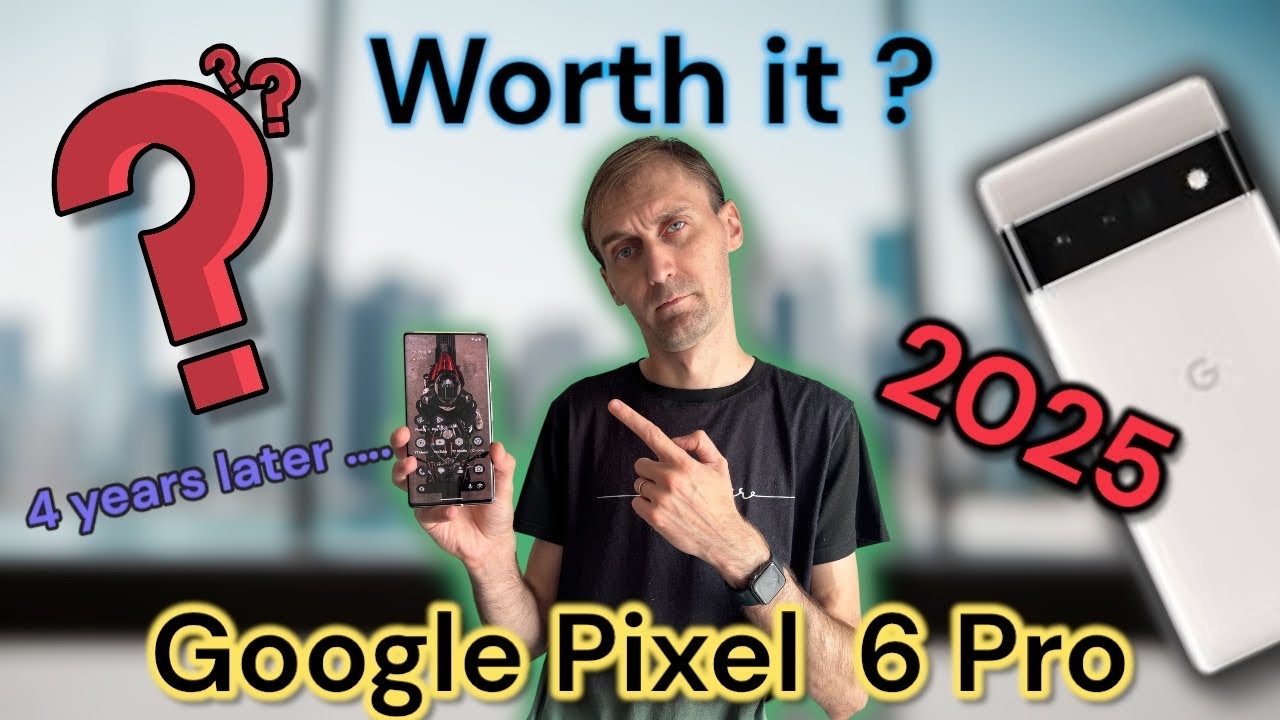 Pixel 6 Pro in 2025 – Still a Flagship or Outdated?