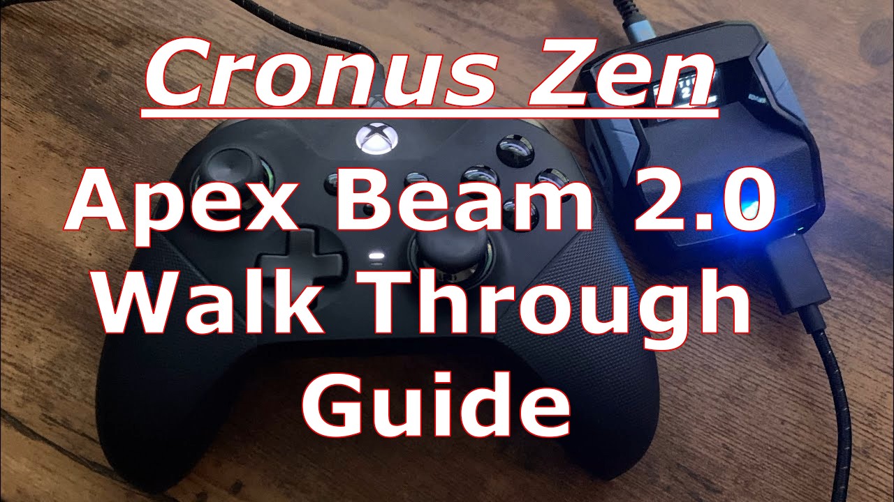 Cronus Zen Apex beam 2.0: краткое руководство по настройке и пошаговому руководству