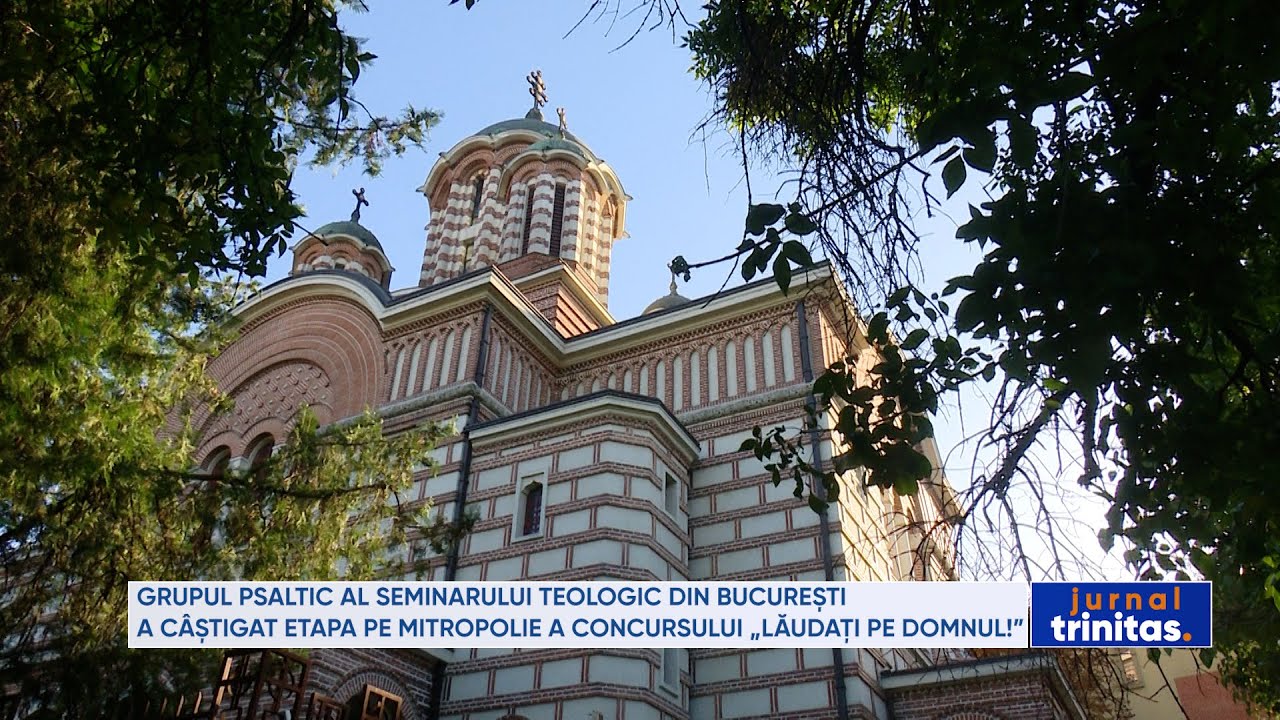 Grupul Psaltic al Seminarului Teologic din București a câștigat etapa pe mitropolie
