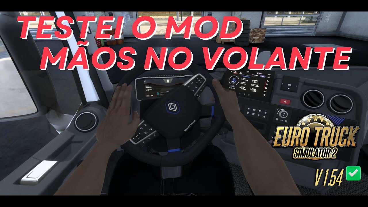 ETS2 1.54 🖐🤚 Testei o Mod M&atilde;os no Volante no Euro Truck Simulator 2 em 2025 🖐🤚 #ets2 #ets2mods