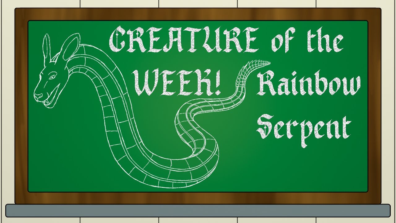 {Creature of the Week} Rainbow Serpent