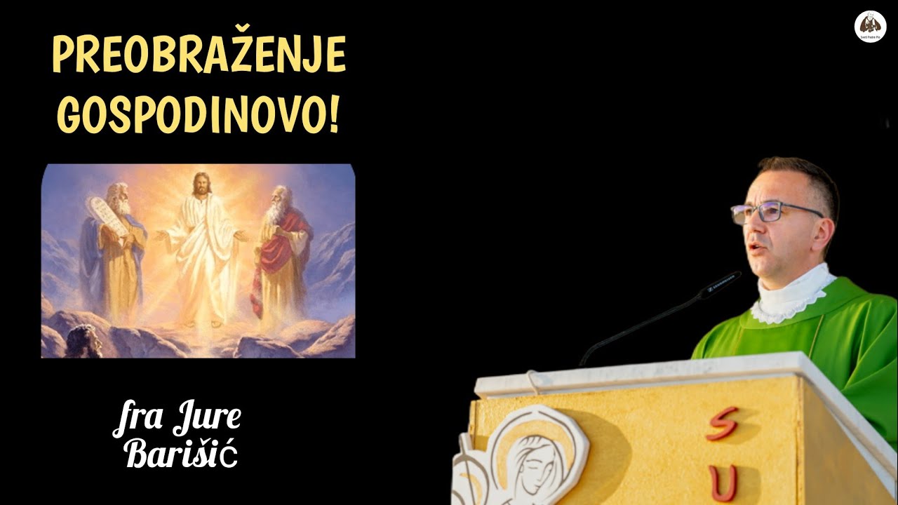 PREOBRAŽENJE GOSPODINOVO!
