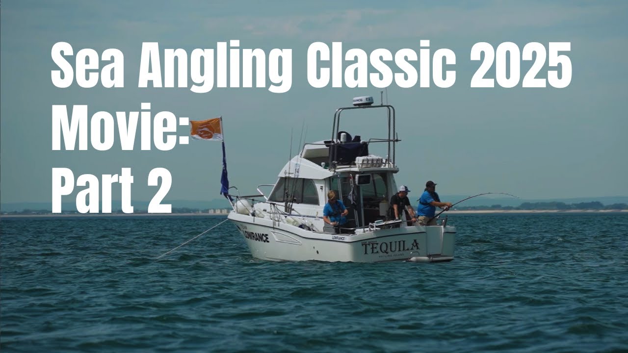 Sea Angling Classic 2025 Movie - PART 2