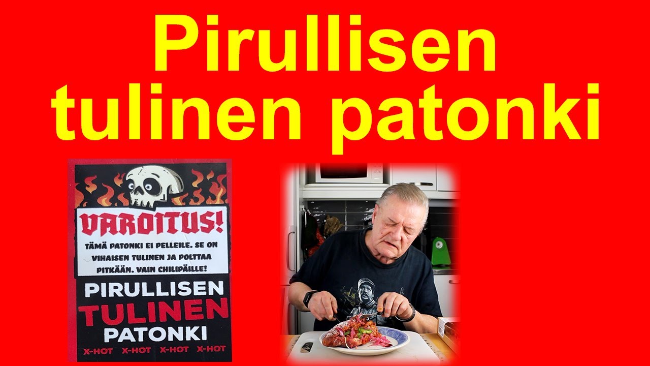 Makutestissä  pirullisen tulinen patonki