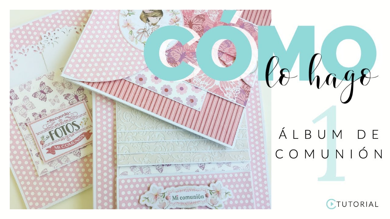 CÓMO LO HAGO: 🎀 Álbum de COMUNIÓN con LIBRO de FIRMAS | PÁGINAS | Parte 1