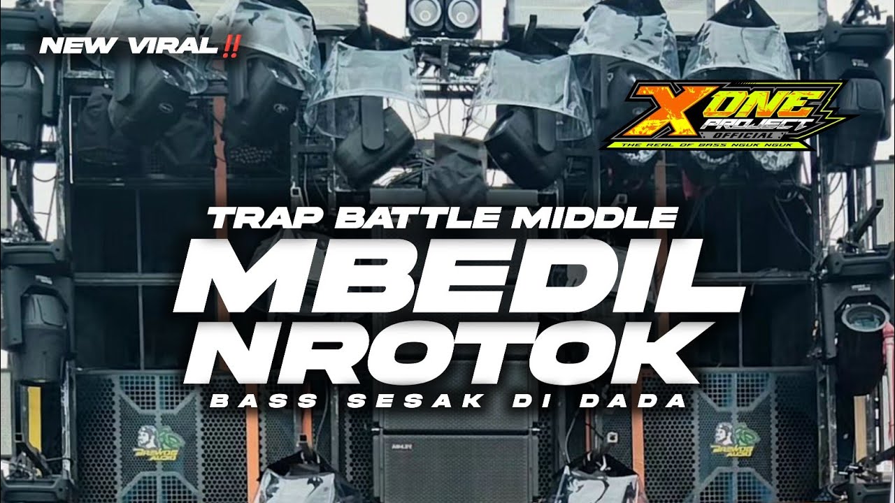 TRAP MIDDLE MBEDIL X NROTOK BASS BIKIN SESAK DI DADA ‼️X ONE PROJECT VIRAL 2024‼️