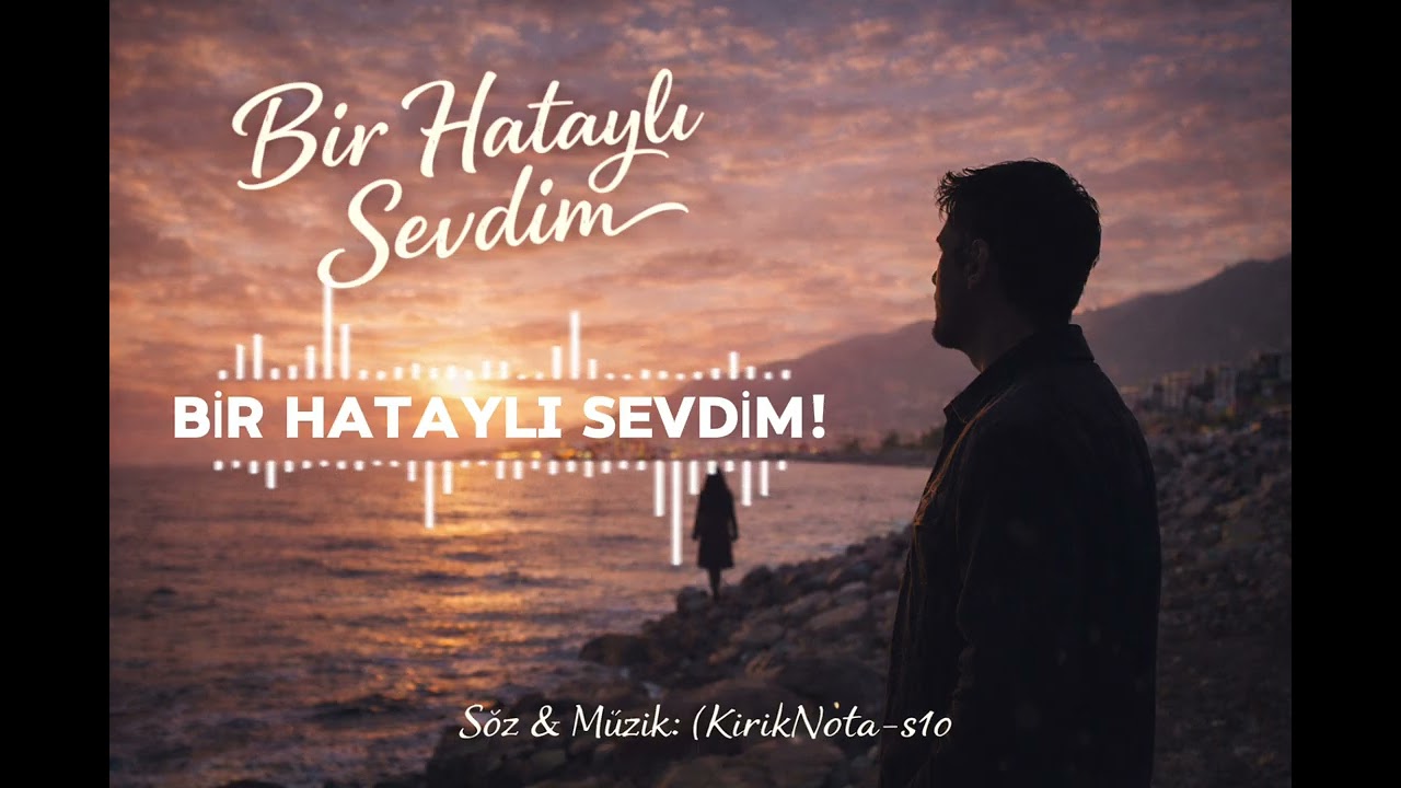 Bir Hataylı Sevdim 💔 | İçimde Yangın Kaldı (Duygusal Şarkı)