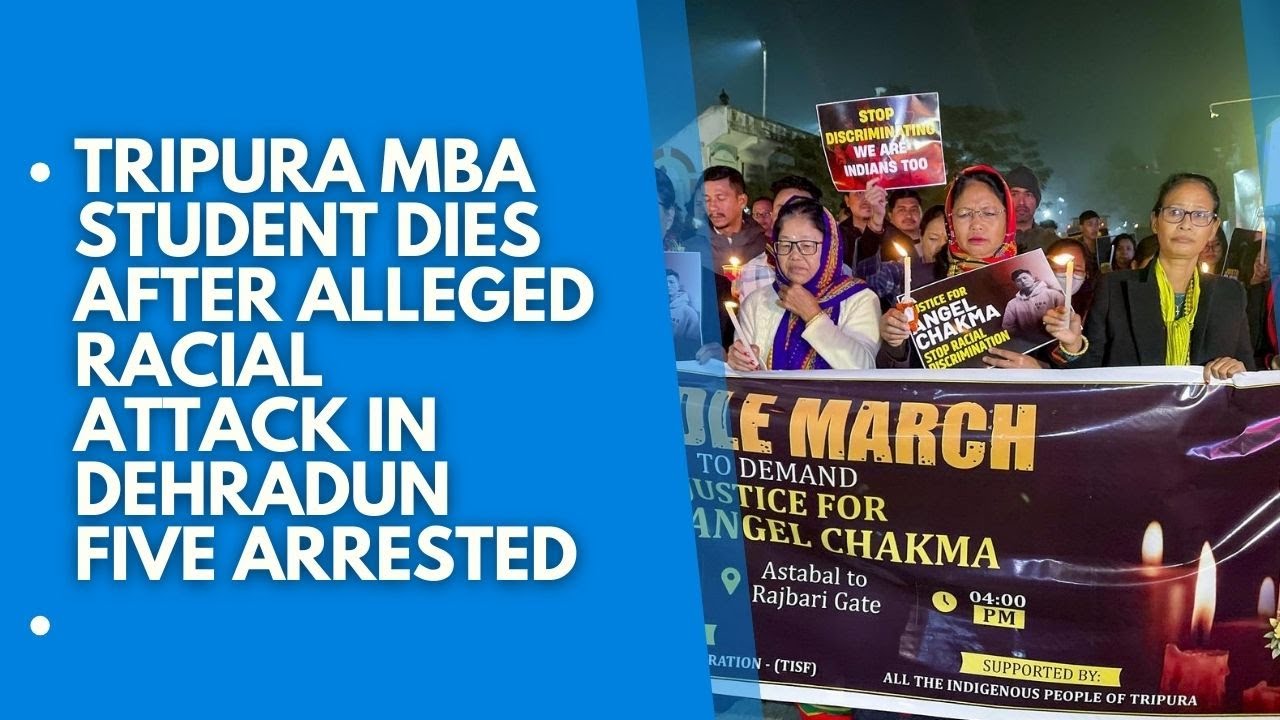 Tripura Student Angel Chakma Succumbs to Injuries After Racial Assault in Dehradun