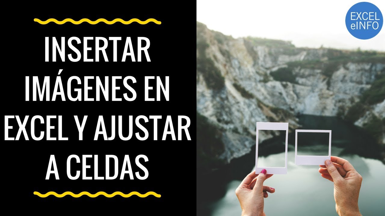 Insertar imágenes en Excel y ajustar tamaño a celdas con macros vba @EXCELeINFO