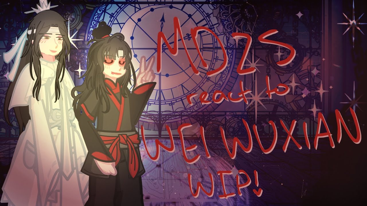 | PART 1 | 2X | MDZS react to WEI WUXIAN! || Future Mdzs react to Wei wuxian / yiling laozu 