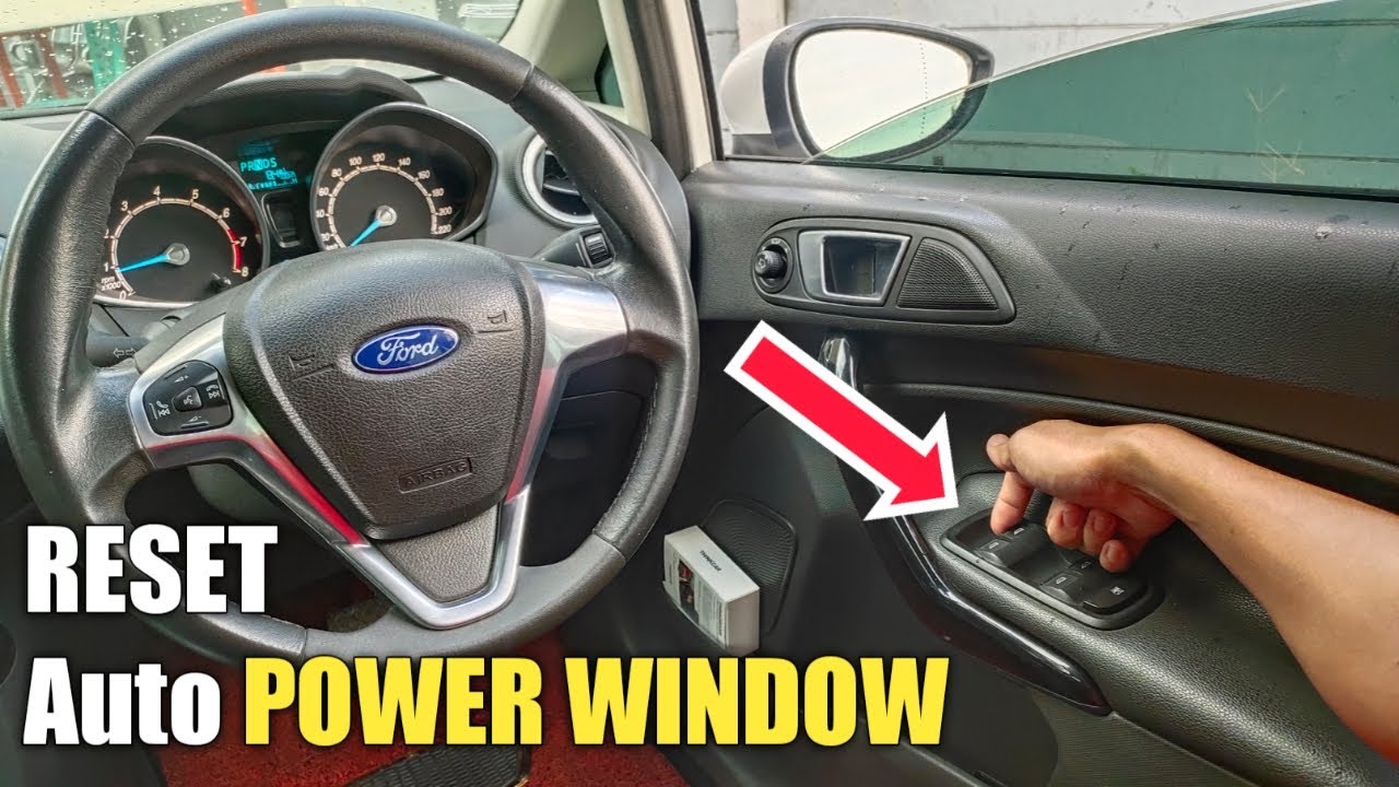 Reset Power Window Ford Fiesta