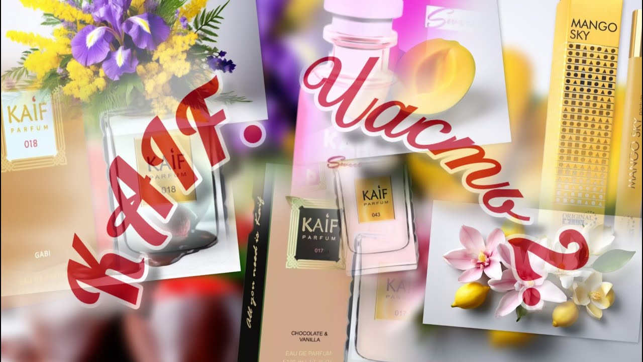KAIF. Часть 2: жасмин, клубника в шоколаде, манго, элегантная простота и сладкий мор_фин.
