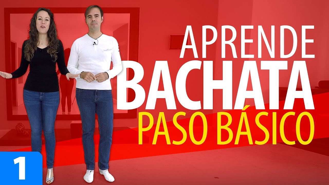 APRENDER A BAILAR BACHATA: PASO B&Aacute;SICO &ndash; Bachata para Principiantes #1