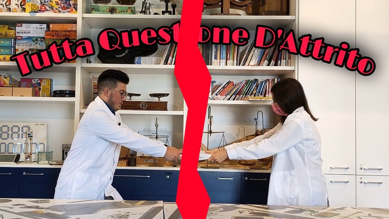 Tutta una Questione d'Attrito
