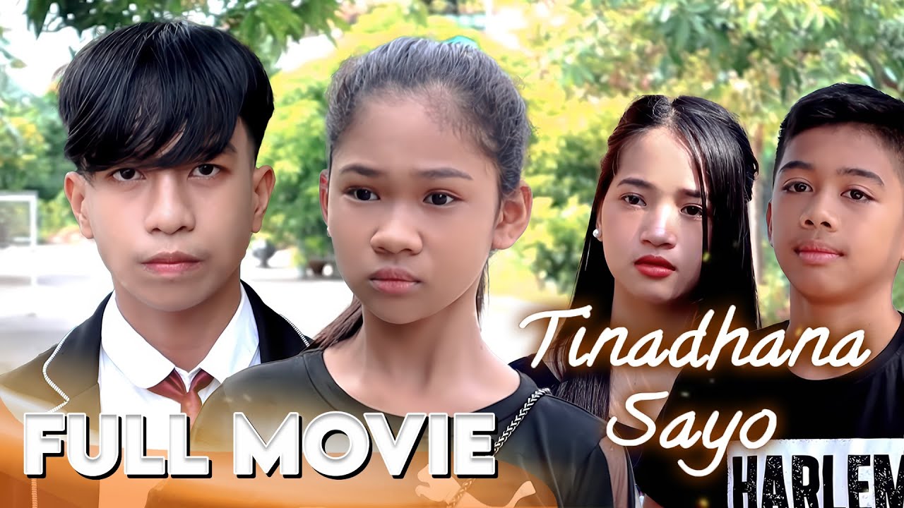 TINADHANA SA'YO - THE MOVIE