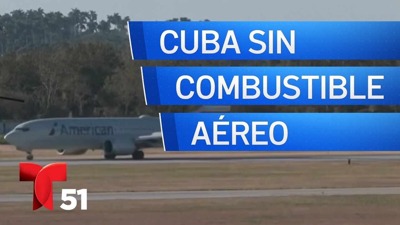 Cuba confirma que no hay combustible para aviones