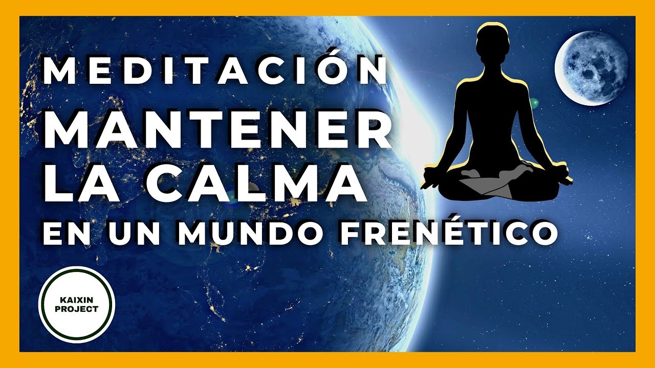 Meditacion para Mantener la Calma Mental y Conseguir Paz Interior. SUPER EFECTIVA