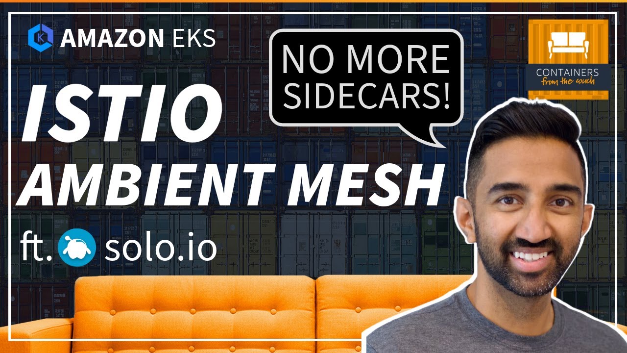 Istio Ambient Mesh — Ditch the Sidecar! | при участии Ram Vennam (solo.io)