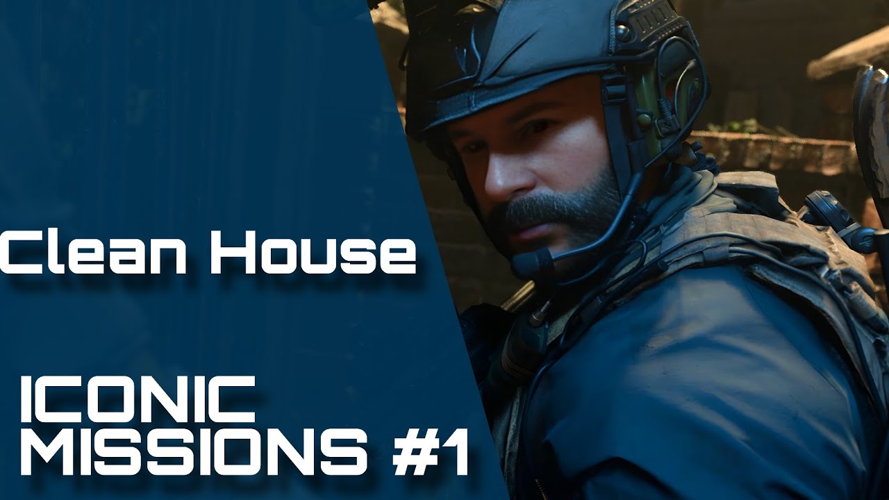 ICONIC MISSIONS #1 | Clean House (Modern Warfare 2019)