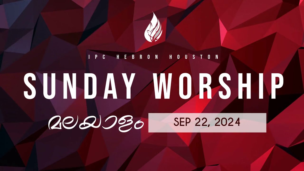 Malayalam Service - IPC Hebron Houston | Sep 22, 2024