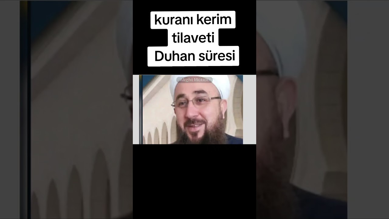Kuranı kerim tilaveti Duhan süresi 