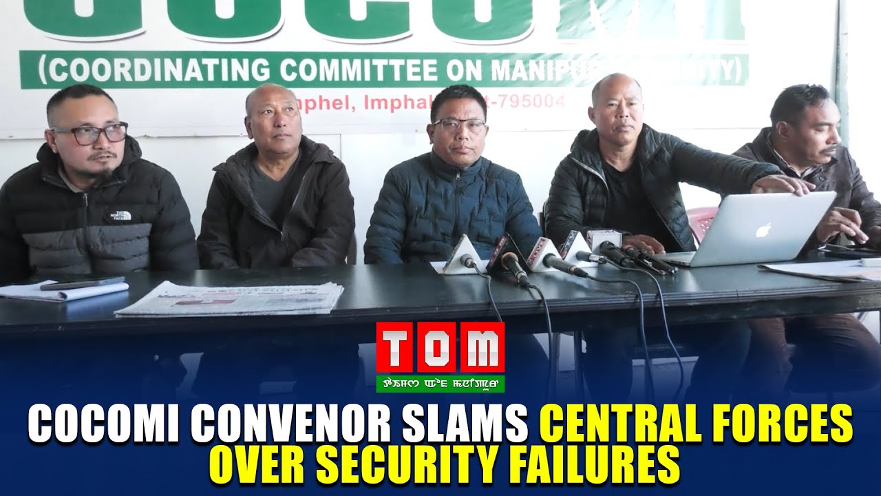 COCOMI CONVENOR SLAMS CENTRAL FORCES OVER SECURITY FAILURES