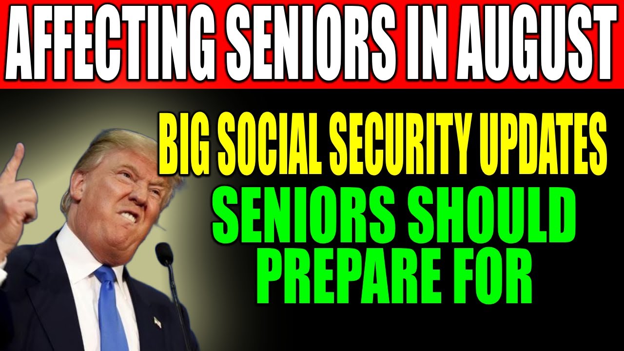 7 SHOCKING Social Security Changes for August 2025 &ndash; Seniors, Don&rsquo;t Miss This!