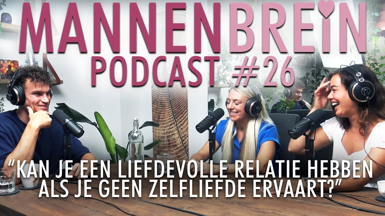 #26: Mathijs, Lisa en Kelly: Concrete stappen naar volledige zelfacceptatie en zelfliefde.