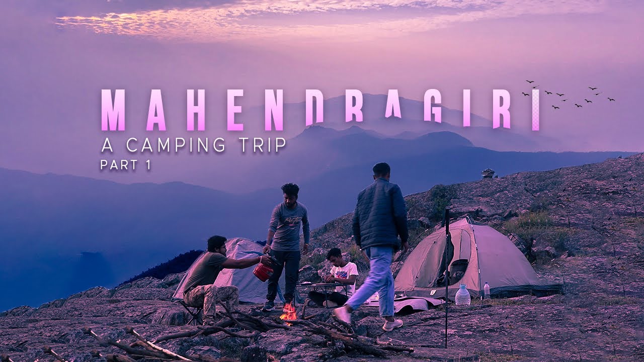 Camping in MAHENDRAGIRI | Uttrakhand of our Odisha | Group Camping on Mountain Top