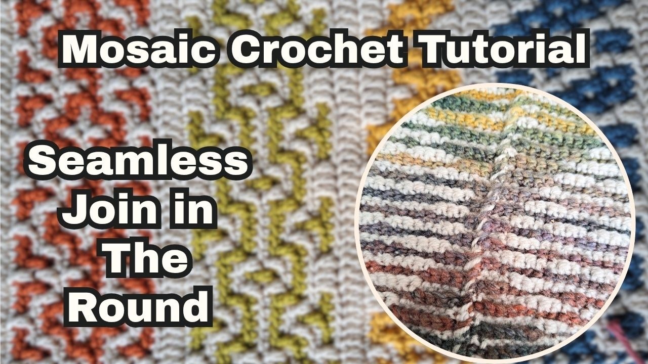 Seamless Mosaic Crochet In The Round Tutorial