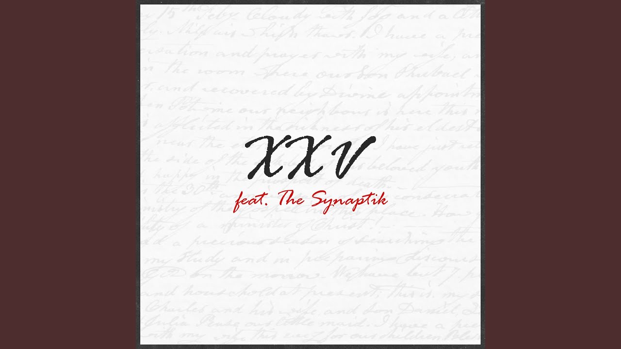 XXV (feat. The Synaptik)