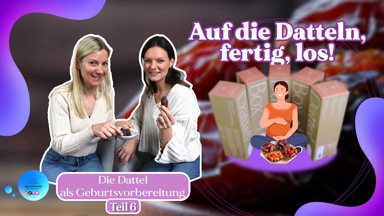Datteln als geburtsvorbereitende Maßnahme