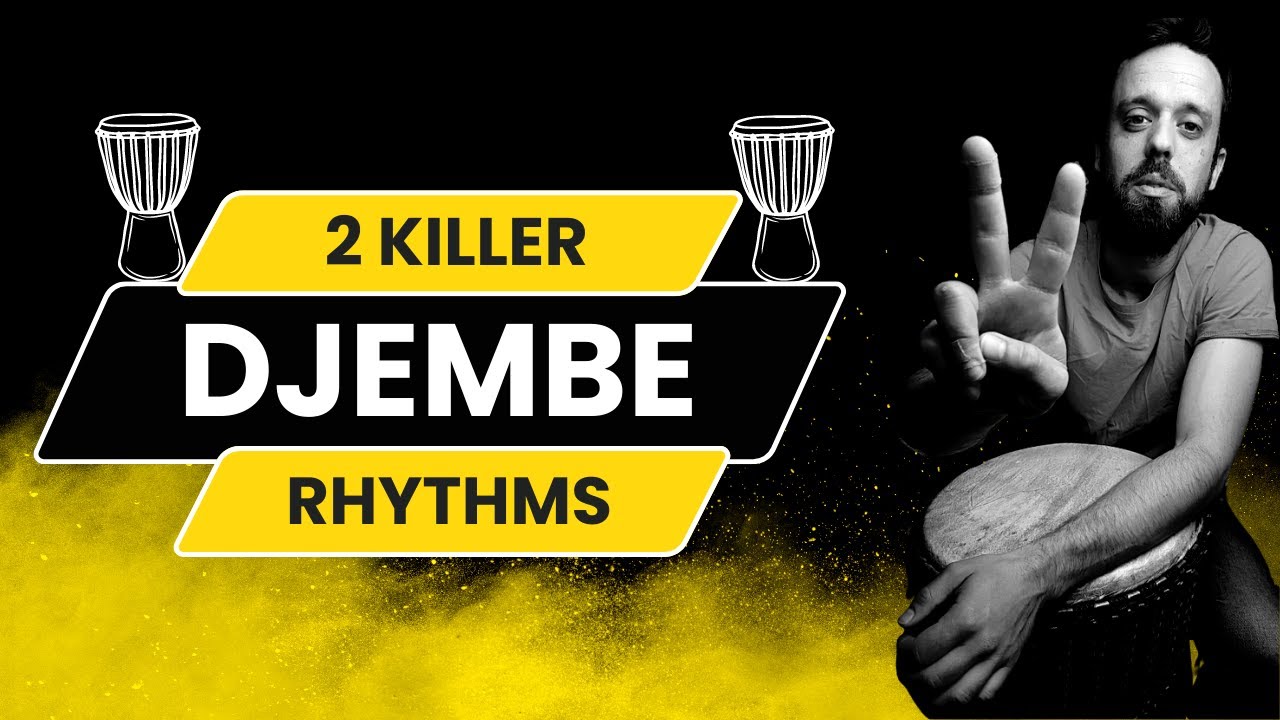 2 killer djembe rhythms