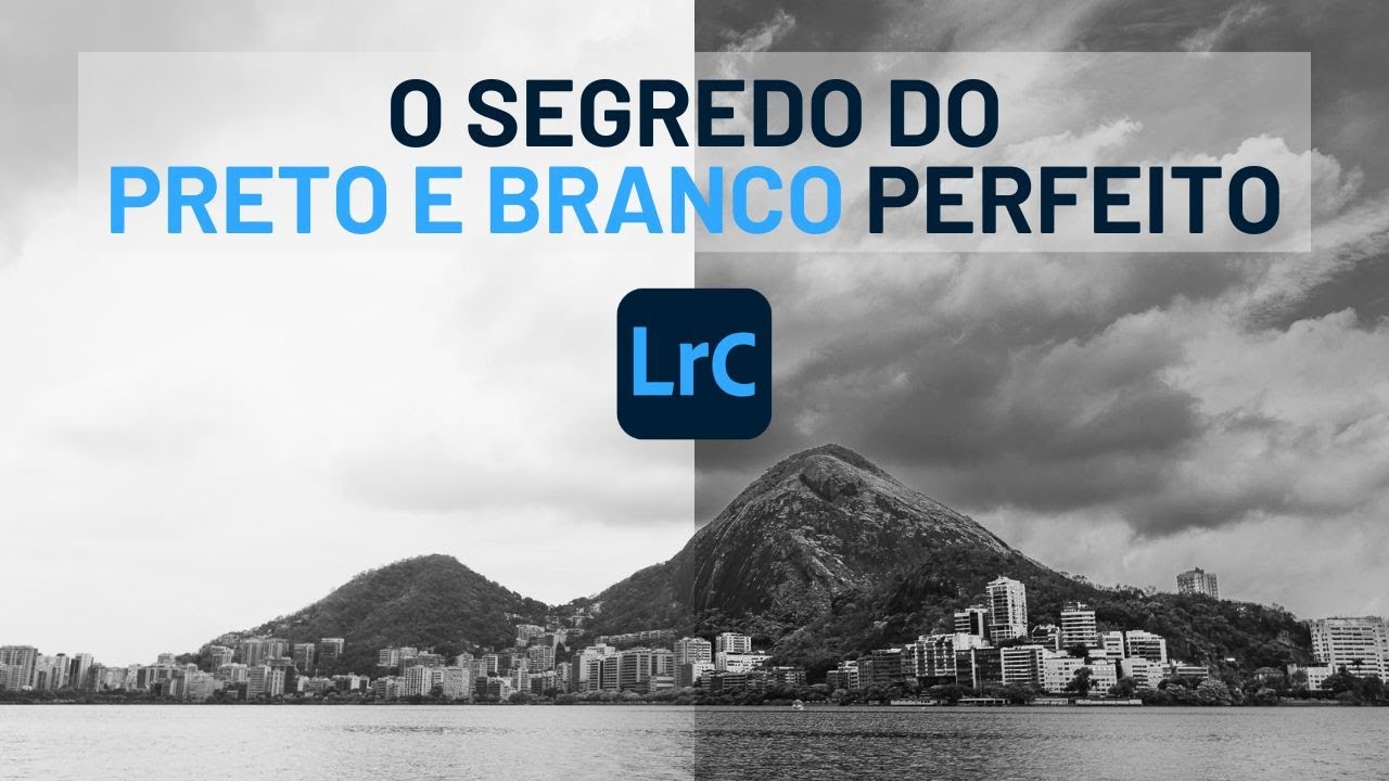 Técnicas SECRETAS de edição de fotos em Preto e Branco