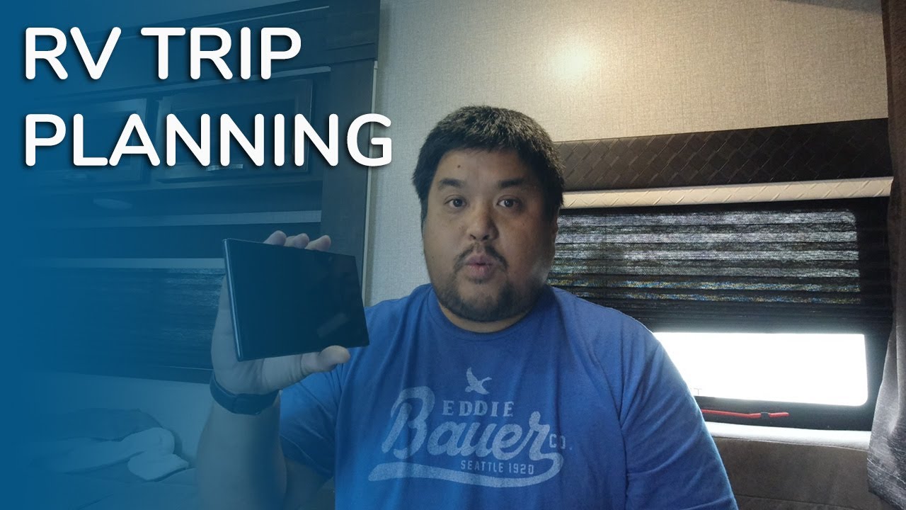 HOW I PLAN OUR RV TRIPS // Devices, Apps, Demos // Part Time RVing