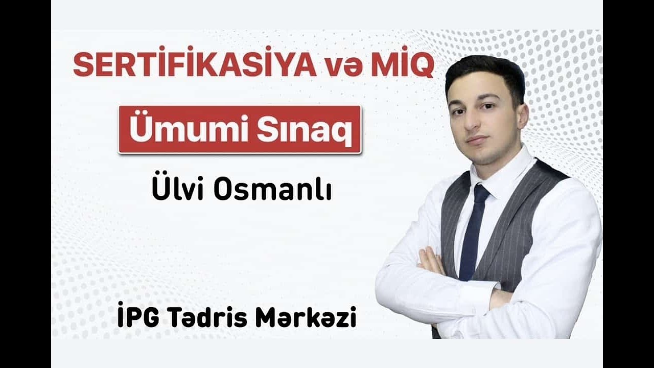 İbtidai sinif - MİQ və sertifikasiya imtahan tipli sınaq - Ülvi Osmanlı