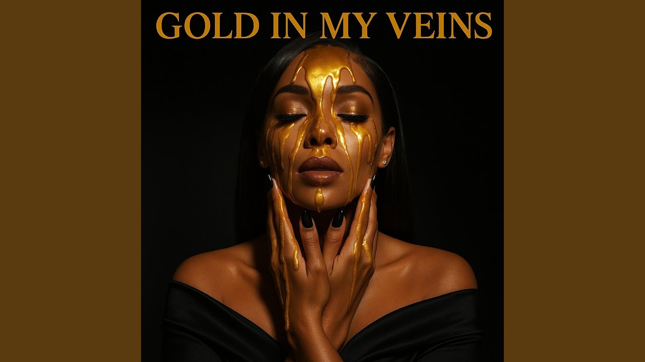 Gold In My Veins