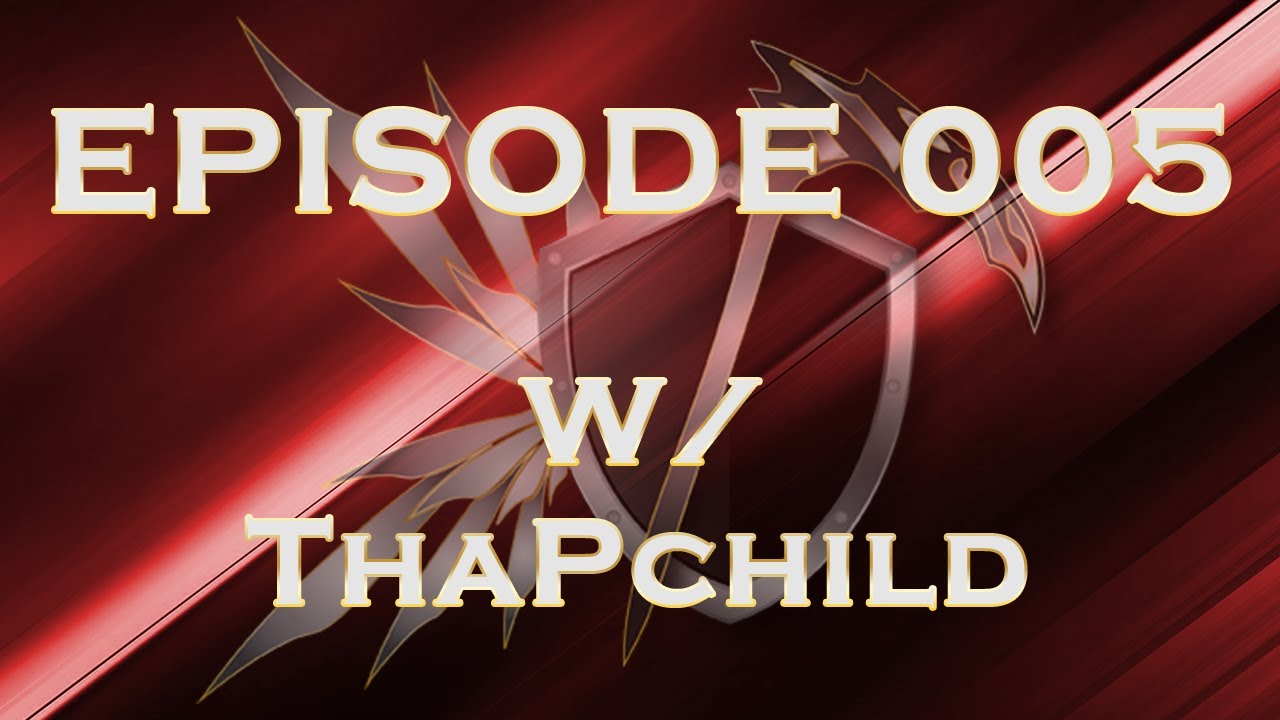 Scythe and Shield Rebirthed Podcast - 005 with ThaPchild